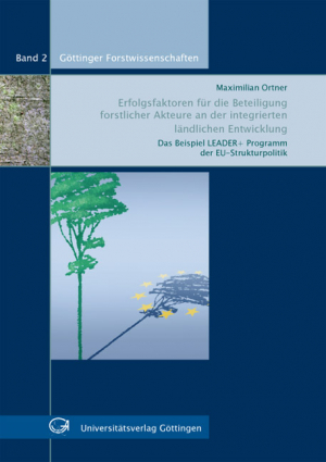 Erfolgsfaktoren für die Beteiligung forstlicher Akteure an der integrierten ländlichen Entwicklung