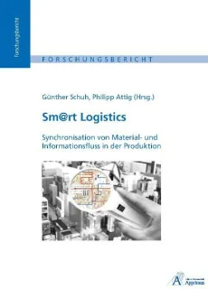 Sm@rt Logistics – Synchronisation von Material- und Informationsfluss in der Produktion