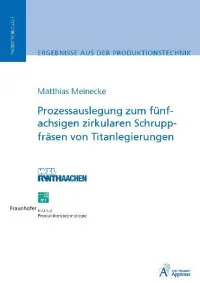 Prozessauslegung zum fünfachsigen zirkularen Schruppfräsen von Titanlegierungen