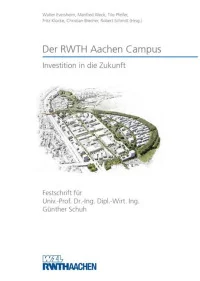 Der RWTH Aachen Campus – Investition in die Zukunft