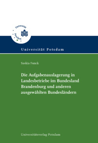 Die Aufgabenauslagerung in Landesbetriebe im Bundesland Brandenburg und anderen ausgewählten Bundesländern