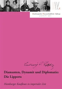 Diamanten, Dynamit und Diplomatie: Die Lipperts