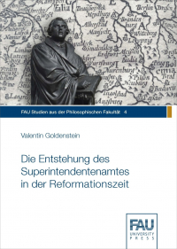 Die Entstehung des Superintendentenamtes in der Reformationszeit