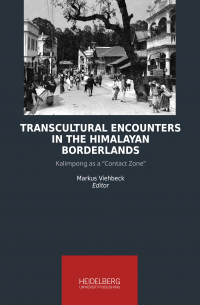 Transcultural Encounters in the Himalayan Borderlands