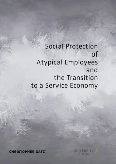 Social Protection of Atypical Employees and the Transition to a Service Economy