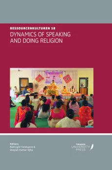 Dynamics of Speaking and Doing Religion