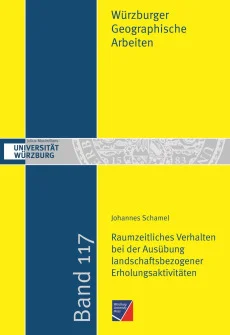 Raumzeitliches Verhalten bei der Ausübung landschaftsbezogener Erholungsaktivitäten vor dem Hintergrund des demographischen Wandels
