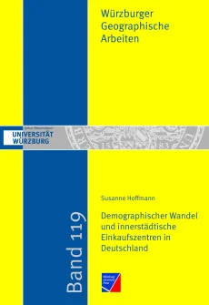 Demographischer Wandel und innerstädtische Einkaufszentren in Deutschland