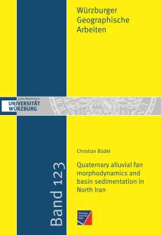 Quaternary alluvial fan morphodynamics and basin sedimentation in North Iran