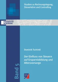 Der Einfluss von Steuern auf Ersparnisbildung und Altersvorsorge