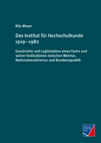 Das Institut für Hochschulkunde 1919 – 1982