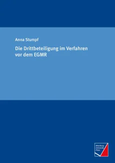 Die Drittbeteiligung im Verfahren vor dem EGMR
