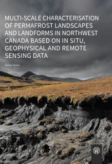 Multi-scale characterisation of permafrost landscapes and landforms in Northwest Canada based on in situ, geophysical and remote sensing data