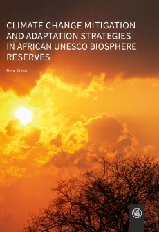 Climate change mitigation and adaptation strategies in African UNESCO biosphere reserves