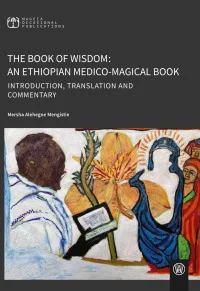 The Book of Wisdom: An Ethiopian Medico-Magical Book