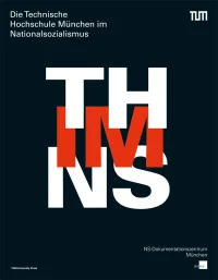 Die Technische Hochschule München im Nationalsozialismus