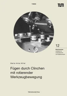 Fügen durch Clinchen mit rotierender Werkzeugbewegung