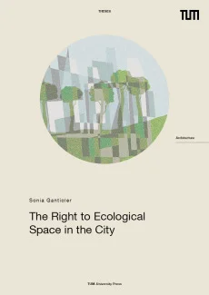 The Right to Ecological Space in the City