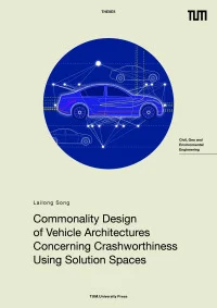 Commonality Design of Vehicle Architectures Concerning Crashworthiness Using Solution Spaces