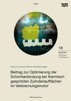 Beitrag zur Optimierung der Schichtanbindung bei thermisch gespritzten Zylinderlaufflächen im Verbrennungsmotor