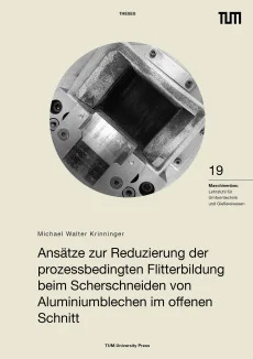 Ansätze zur Reduzierung der prozessbedingten Flitterbildung beim Scherschneiden von Aluminiumblechen im offenen Schnitt