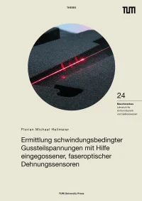 Ermittlung schwindungsbedingter Gussteilspannungen mit Hilfe eingegossener, faseroptischer Dehnungssensoren.