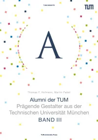 Alumni der TUM - Band III