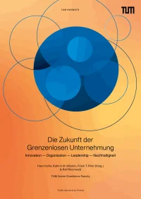 Die Zukunft der Grenzenlosen Unternehmung