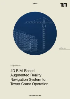 4D BIM-Based Augmented Reality Navigation System for Tower Crane Operation