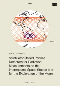 Scintillator-Based Particle Detectors for Radiation Measurements on the International Space Station and for the Exploration of the Moon