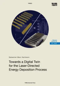 [:de]Towards a Digital Twin for the Laser-Directed Energy Deposition Process[:]