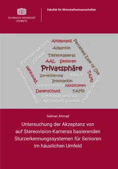 Untersuchung der Akzeptanz von auf Stereovision-Kameras basierenden Sturzerkennungssystemen für Senioren im häuslichen Umfeld