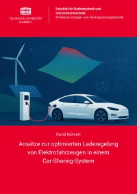 Ansätze zur optimierten Laderegelung von Elektrofahrzeugen in einem Car-Sharing-System