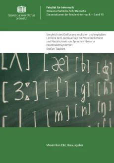 Vergleich des Einﬂusses impliziten und expliziten Lernens der Lautdauer auf die Verständlichkeit und Natürlichkeit von Sprachsynthese in neuronalen Systemen