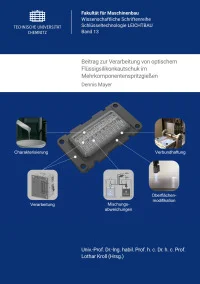 Beitrag zur Verarbeitung von optischem Flüssigsilikonkautschuk im Mehrkomponentenspritzgießen