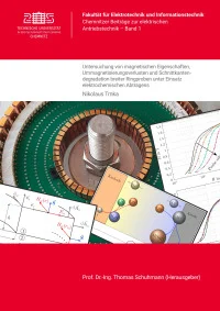 Untersuchung von magnetischen Eigenschaften, Ummagnetisierungsverlusten und Schnittkantendegradation breiter Ringproben unter Einsatz elektrochemischen Abtragens