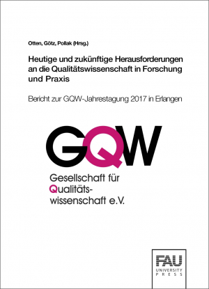 Heutige und zukünftige Herausforderungen an die Qualitätswissenschaft in Forschung und Praxis