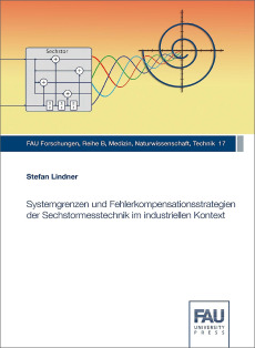 Systemgrenzen und Fehlerkompensationsstrategien der Sechstormesstechnik im industriellen Kontext