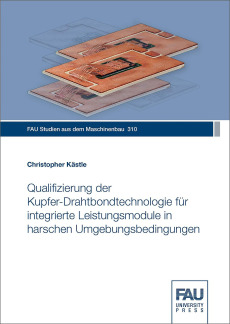 Qualifizierung der Kupfer-Drahtbondtechnologie für integrierte Leistungsmodule in harschen Umgebungsbedingungen