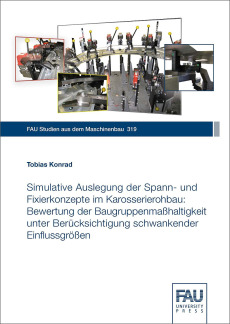 Simulative Auslegung der Spann- und Fixierkonzepte im Karosserierohbau