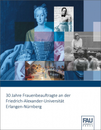 30 Jahre Frauenbeauftragte an der Friedrich-Alexander-Universität Erlangen-Nürnberg