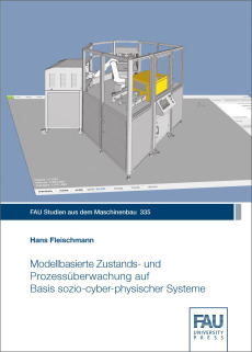 Modellbasierte Zustands- und Prozessüberwachung auf Basis sozio-cyber-physischer Systeme