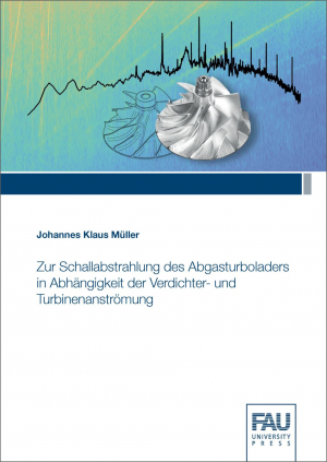 Zur Schallabstrahlung des Abgasturboladers in Abhängigkeit der Verdichter- und Turbinenanströmung