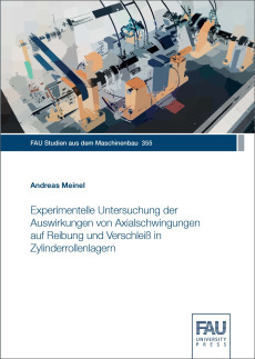 Experimentelle Untersuchung der Auswirkungen von Axialschwingungen auf Reibung und Verschleiß in Zylinderrollenlagern