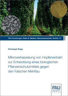 Mikroverkapselung von Hopfenextrakt zur Entwicklung eines biologischen Pflanzenschutzmittels gegen den Falschen Mehltau