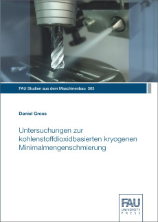 Untersuchungen zur kohlenstoffdioxidbasierten kryogenen Minimalmengenschmierung