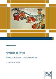 Chrestien de Troyes: Monsieur Yvains, der Löwenritter