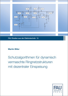 Schutzalgorithmen für dynamisch vermaschte Ringnetzstrukturen mit dezentraler Einspeisung