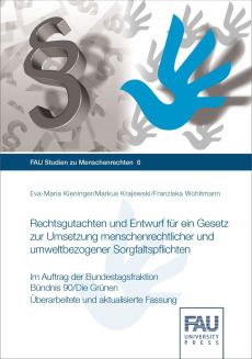 Rechtsgutachten und Entwurf für ein Gesetz zur Umsetzung menschenrechtlicher und umweltbezogener Sorgfaltspflichten