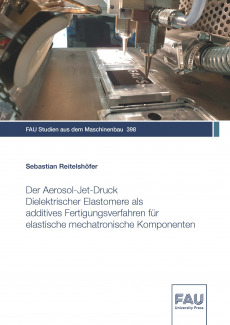 Der Aerosol-Jet-Druck Dielektrischer Elastomere als additives Fertigungsverfahren für elastische mechatronische Komponenten